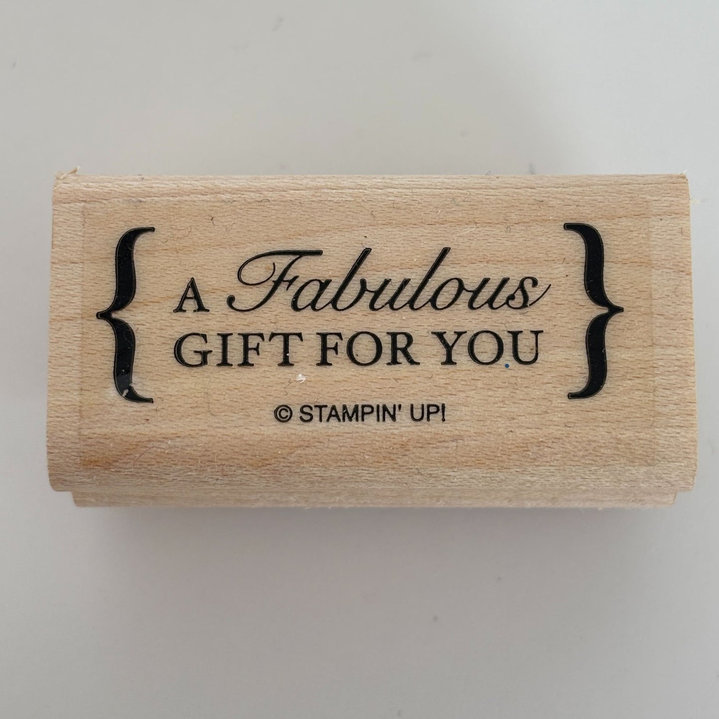 Stampin Up Wood Rubber Stamp A Fabulous Gift for You Gift Tag Card Making Words