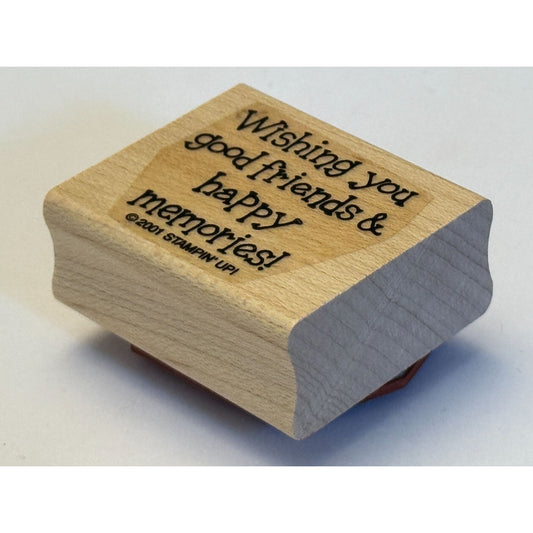 Stampin Up Rubber Stamp Wishing You Good Friends and Happy Memories Card Making