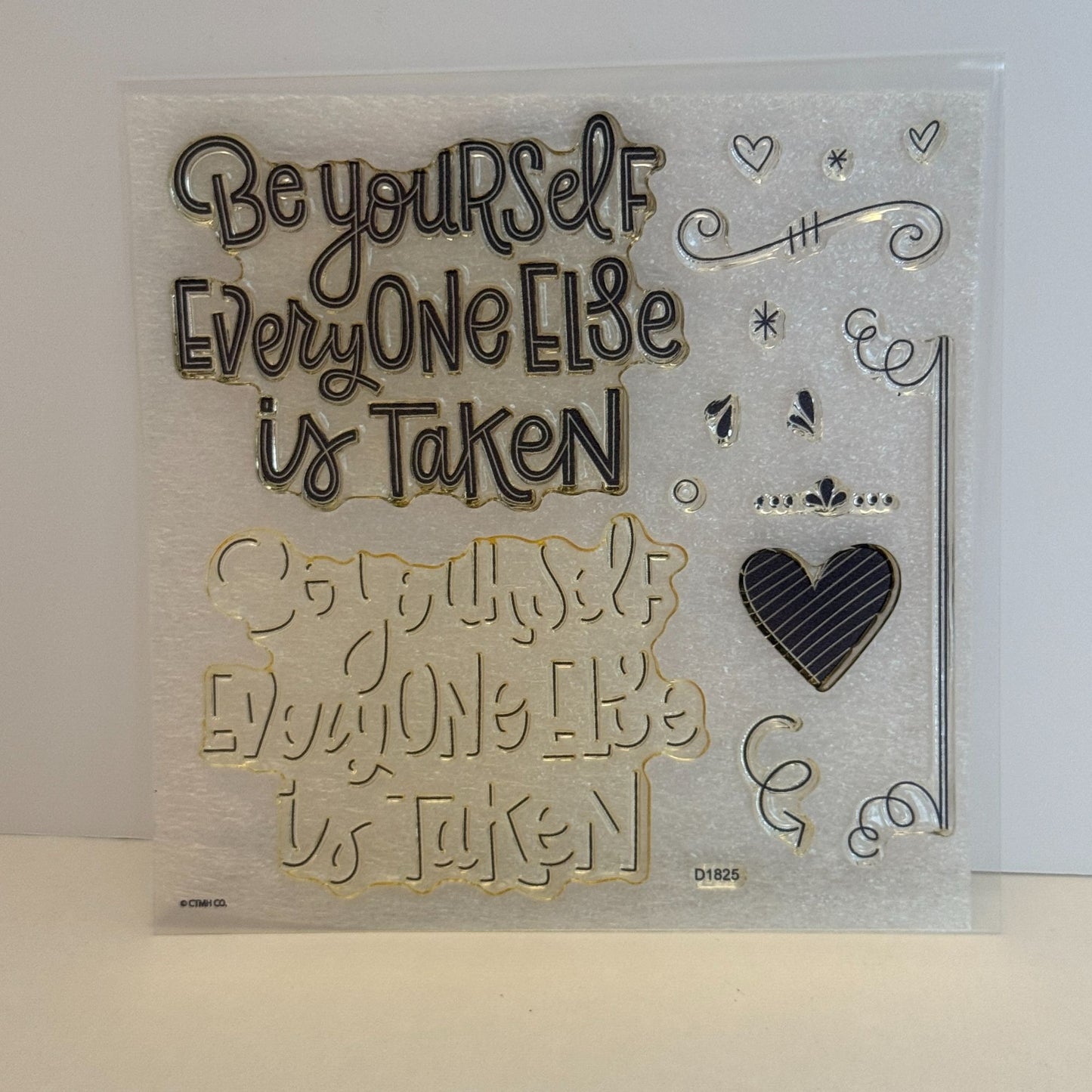 CTMH My Acrylix Acrylic Stamp Set D1825 Be Yourself Everyone Else is Taken Heart