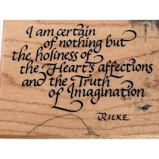 PSX Rubber Stamp Rilke Quote Holiness Truth Imagination Heart Affections F-1274