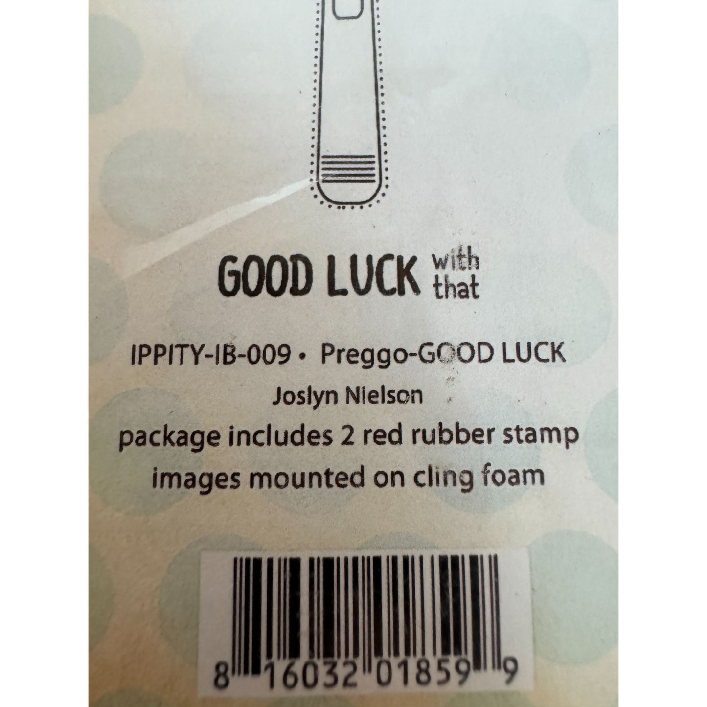 Unity Stamp Itty Bitty Rubber Stamps Good Luck With That Preggo Pregnancy Test