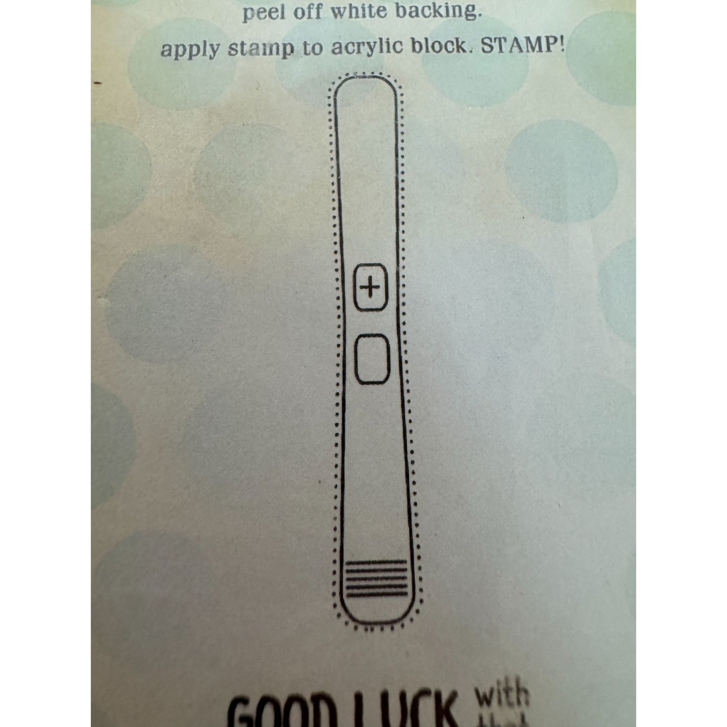 Unity Stamp Itty Bitty Rubber Stamps Good Luck With That Preggo Pregnancy Test