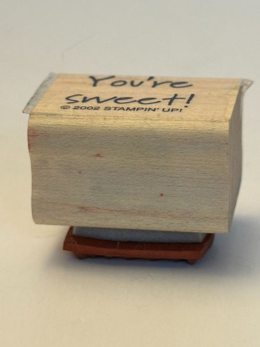 Stampin Up Rubber Stamp You Are Sweet Compliment Sentiment Valentines Day Words