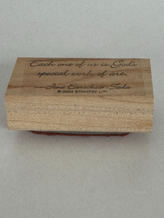 Stampin Up Rubber Stamp Joni Eareckson Tada Quote Religious God Work of Art Word