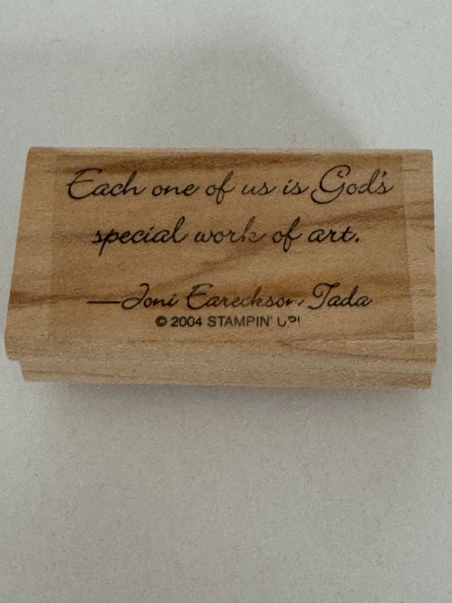Stampin Up Rubber Stamp Joni Eareckson Tada Quote Religious God Work of Art Word