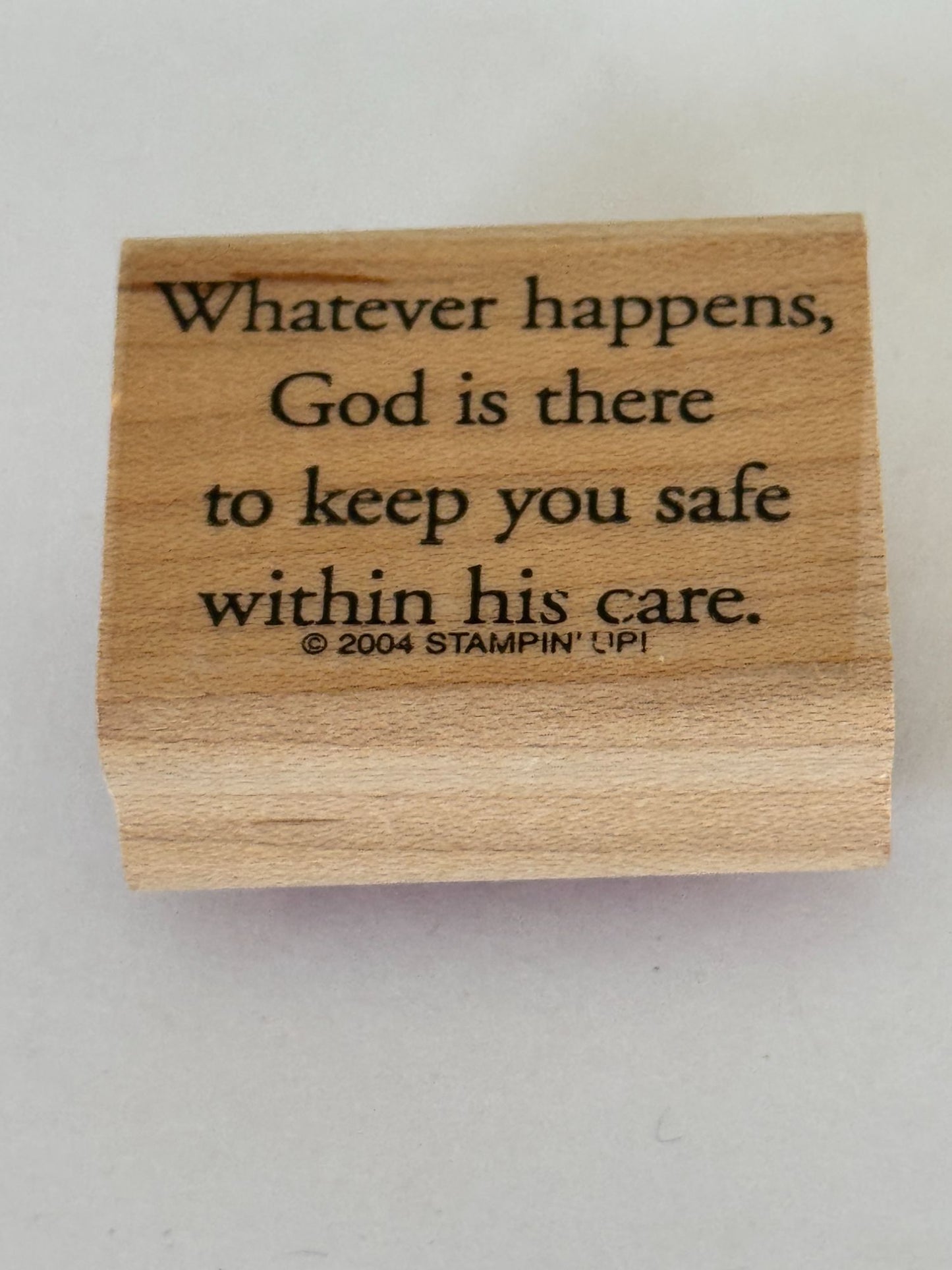 Stampin Up Rubber Stamp Whatever Happens God Is There Card Making Religious Word