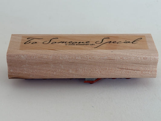 Stampin Up Rubber Stamp To Someone Special Card Making Gift Tags Cursive Craft