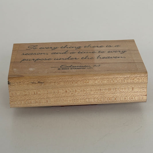 Stampin Up Rubber Stamp Bible Quote There is a Season Christian Ecclesiastes 3
