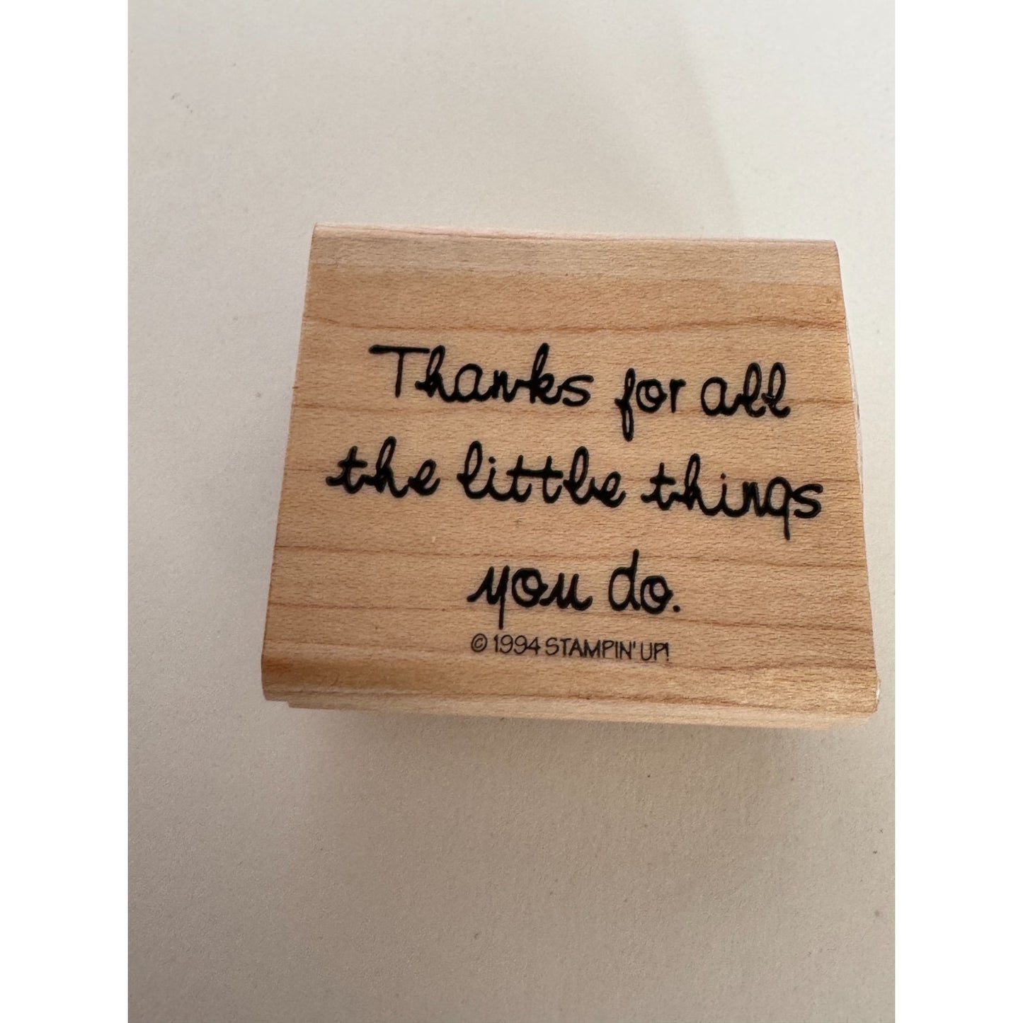 Stampin Up Wood Rubber Stamp Thanks For All The Little Things You Do Thank You