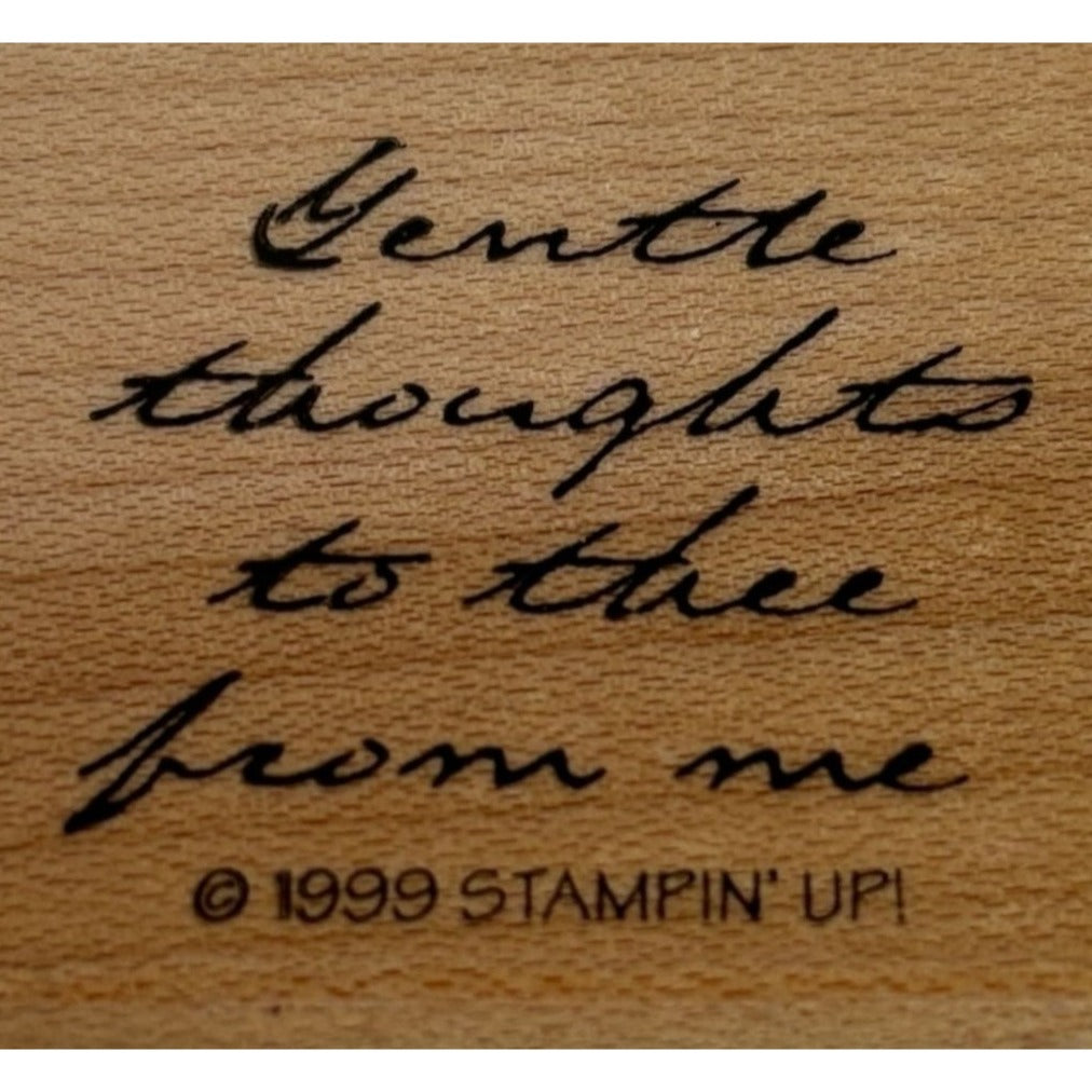 Stampin Up Rubber Stamp Gentle Thoughts To Thee From Me Cursive Word Card Making