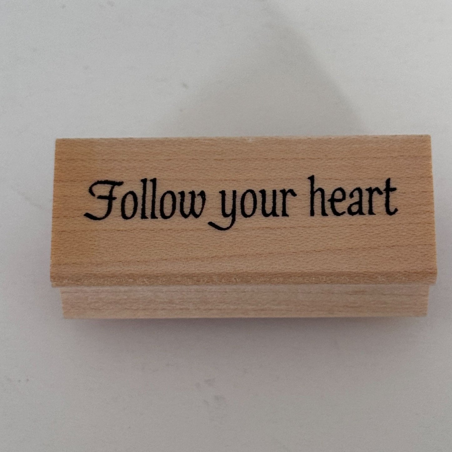 Great Impressions Rubber Stamp Follow Your Heart Cardmaking Words Inspirational Sentiment Wood Mounted