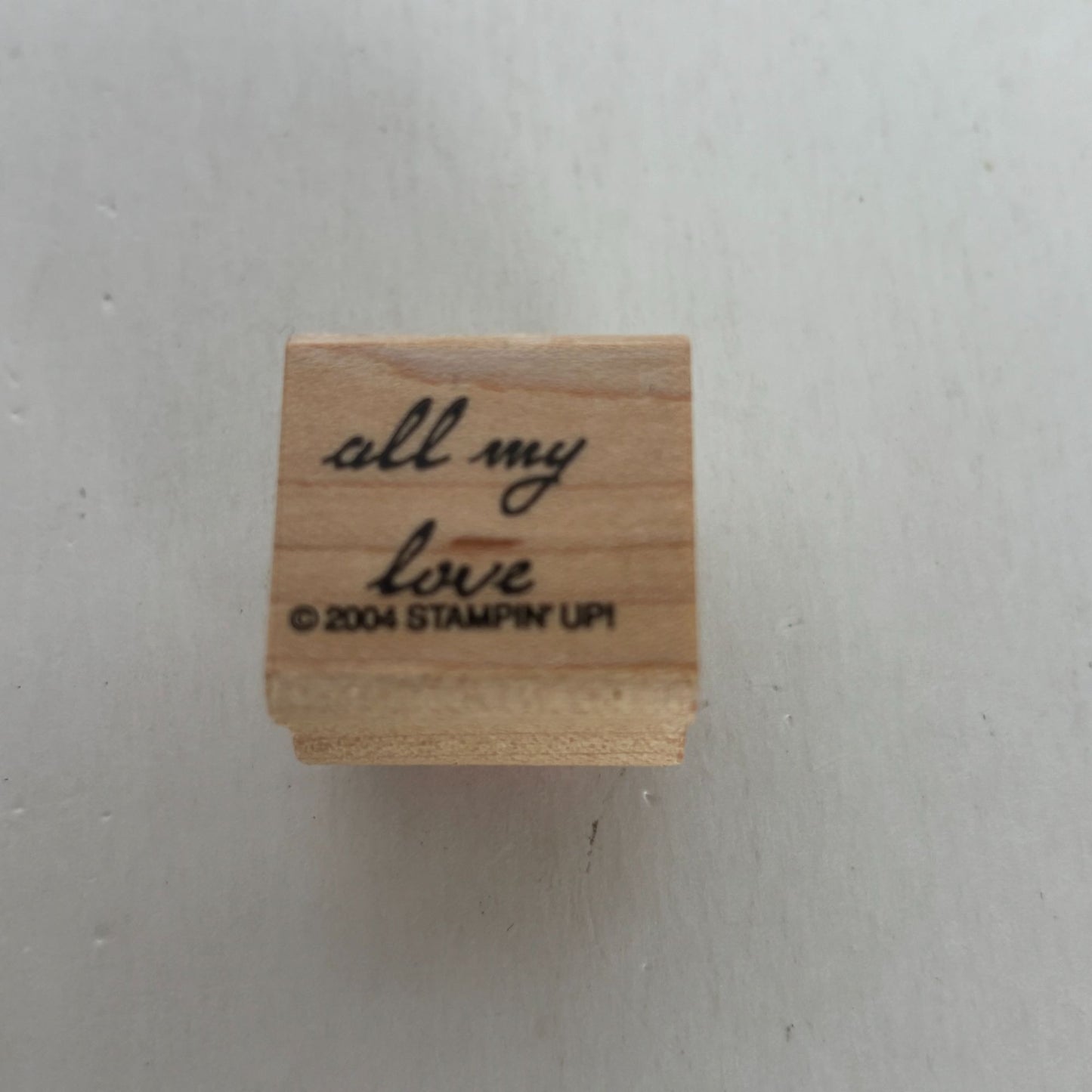 Stampin Up Rubber Stamp All My Love Cursive Letters Writing Sentiment Words