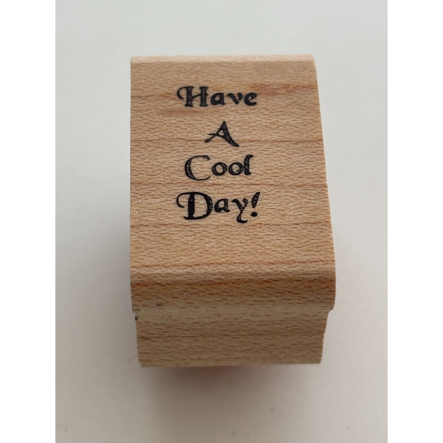 Stamps In Motion Rubber Stamp Have A Cool Day Friend Card Making Words Sentiment