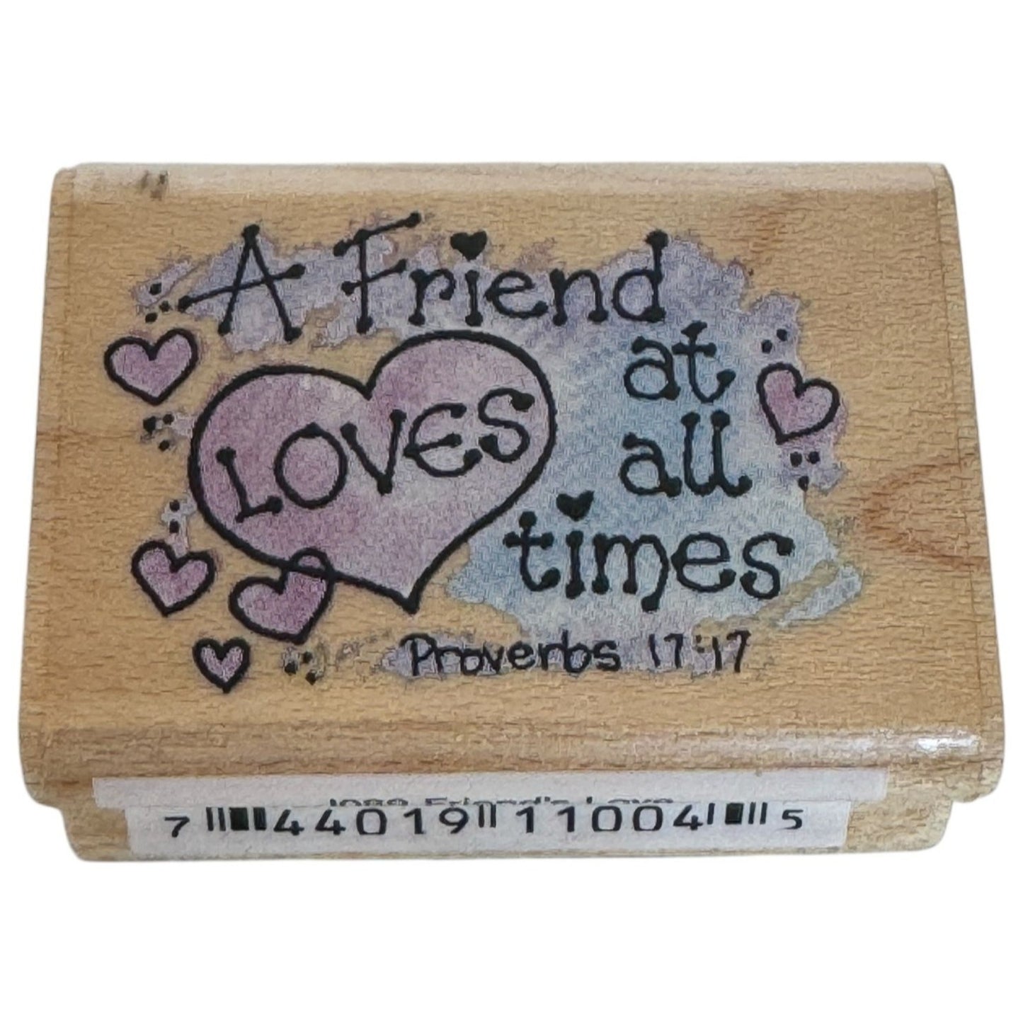 Stampendous Rubber Stamp A Friend Loves At All Times Proverbs 17:17 Bible Quote