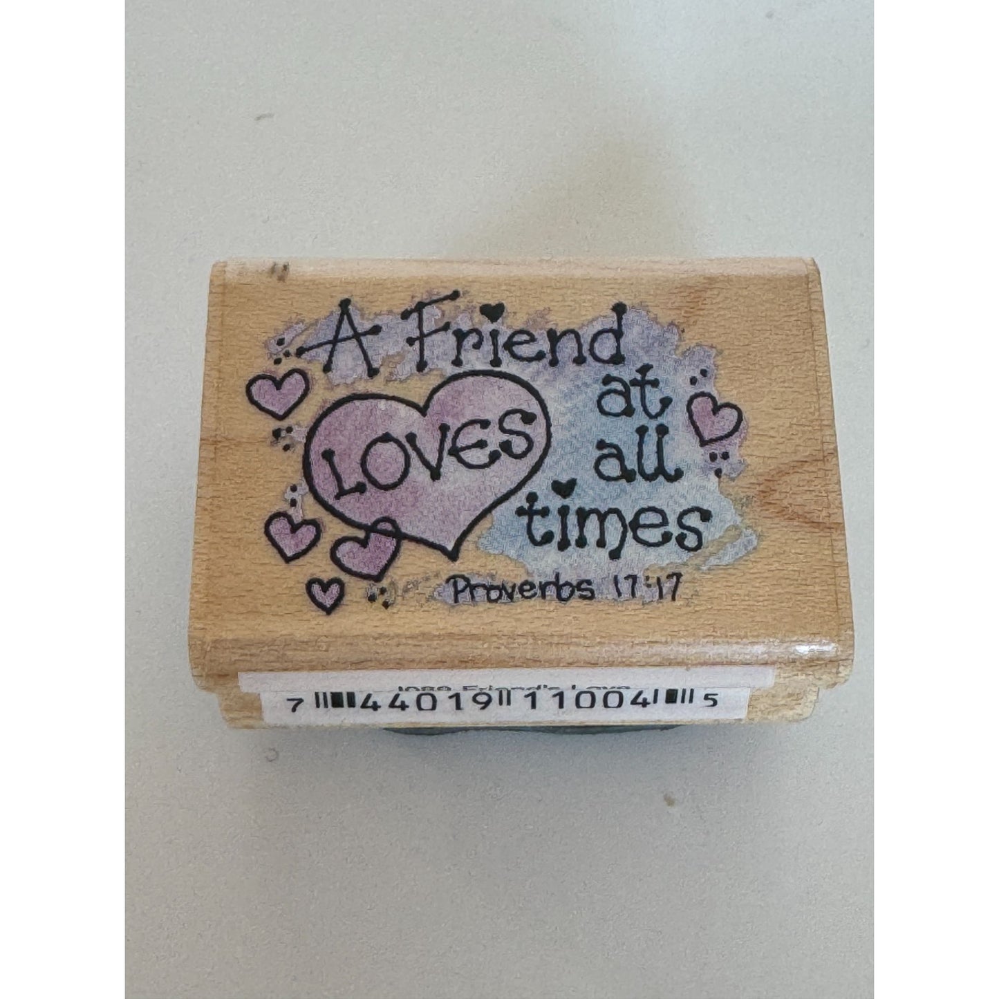 Stampendous Rubber Stamp A Friend Loves At All Times Proverbs 17:17 Bible Quote