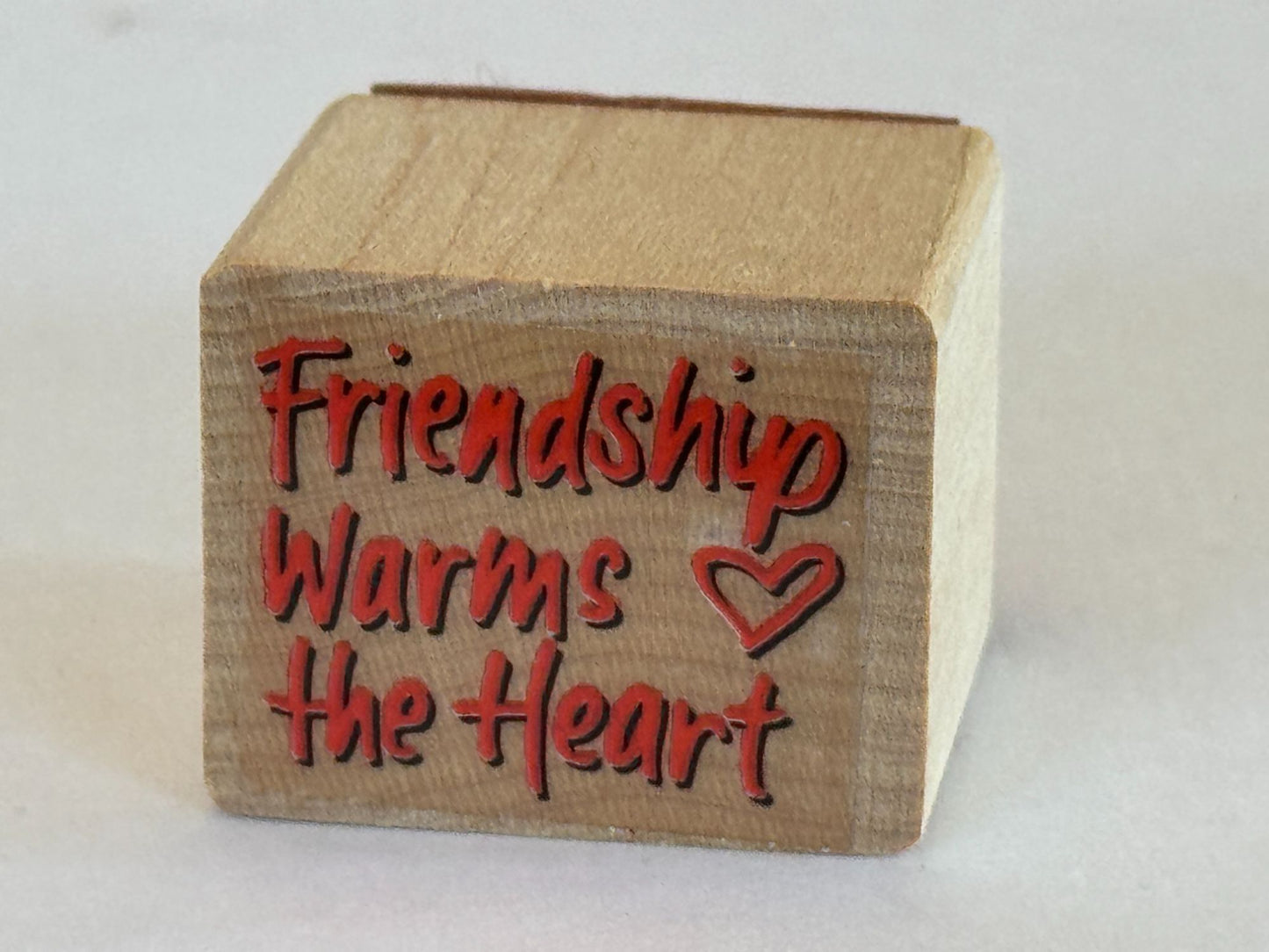 Friendship Warms The Heart Rubber Stamp Card Making Words Sentiment Wood Mounted