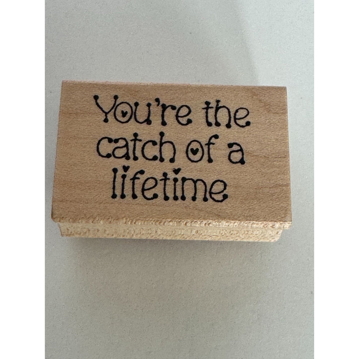 Darcie's Rubber Stamp You are The Catch Of A Lifetime Fishing Humor Funny Couple
