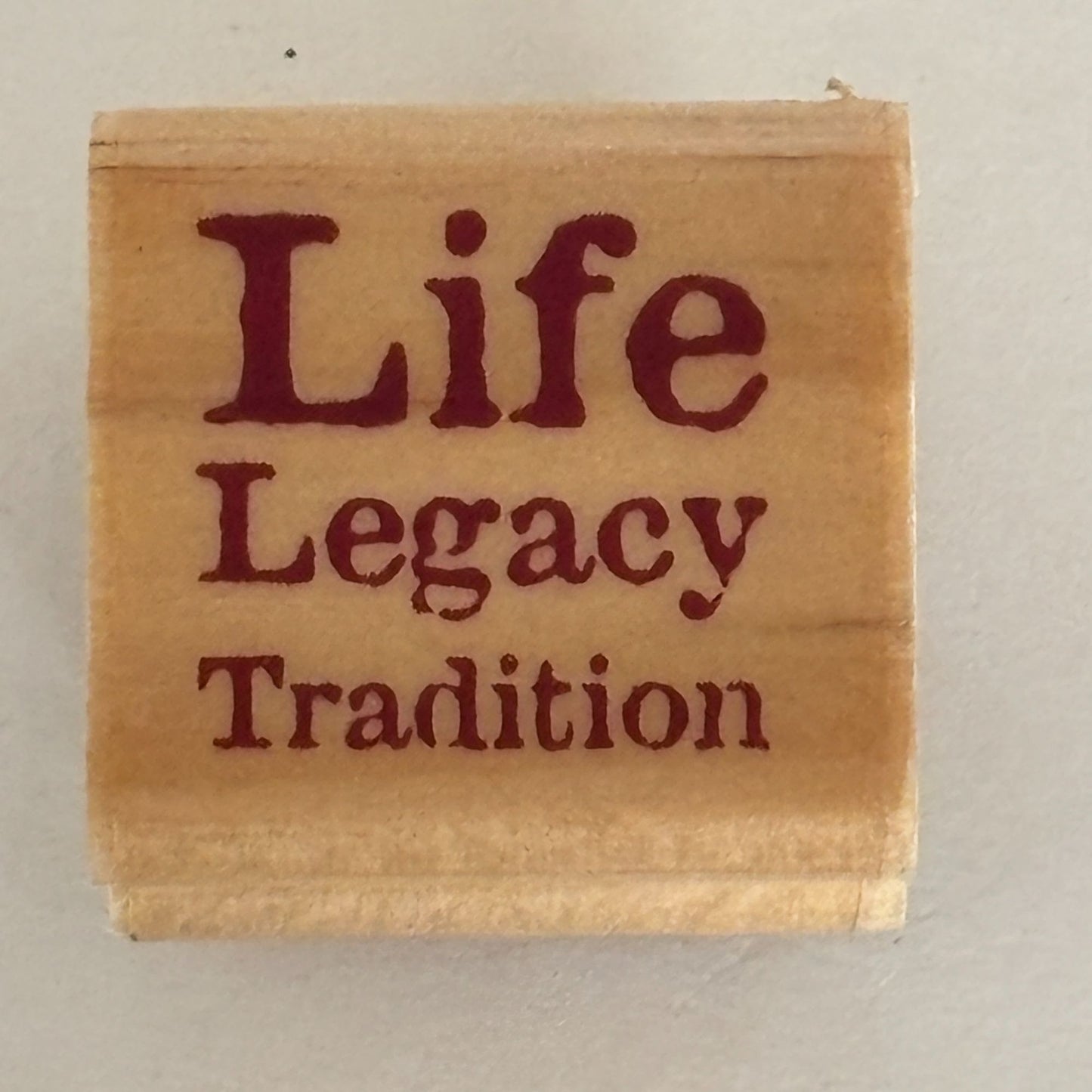 Stamp It Rubber Stamp Life Legacy Tradition Inspirational Words Typography Craft Cardmaking Family Scrapbooking