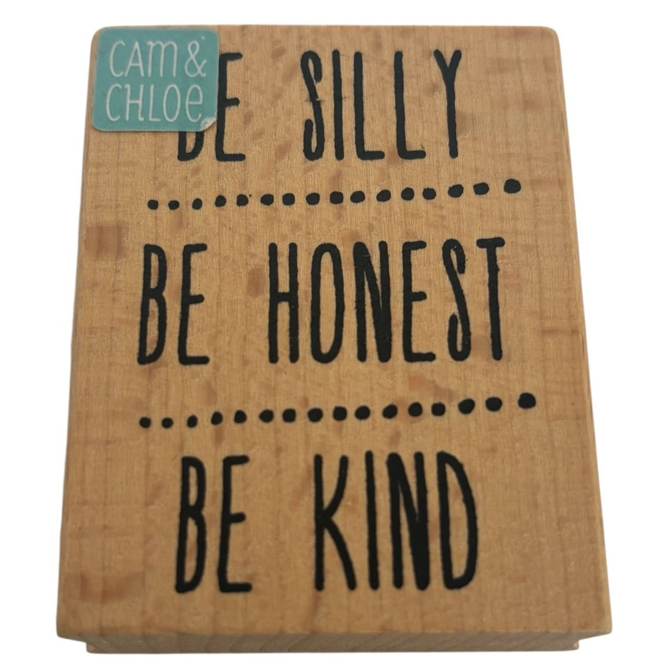 Hampton Art Rubber Stamp Be Silly Be Honest Be Kind Card Making Sentiment Words