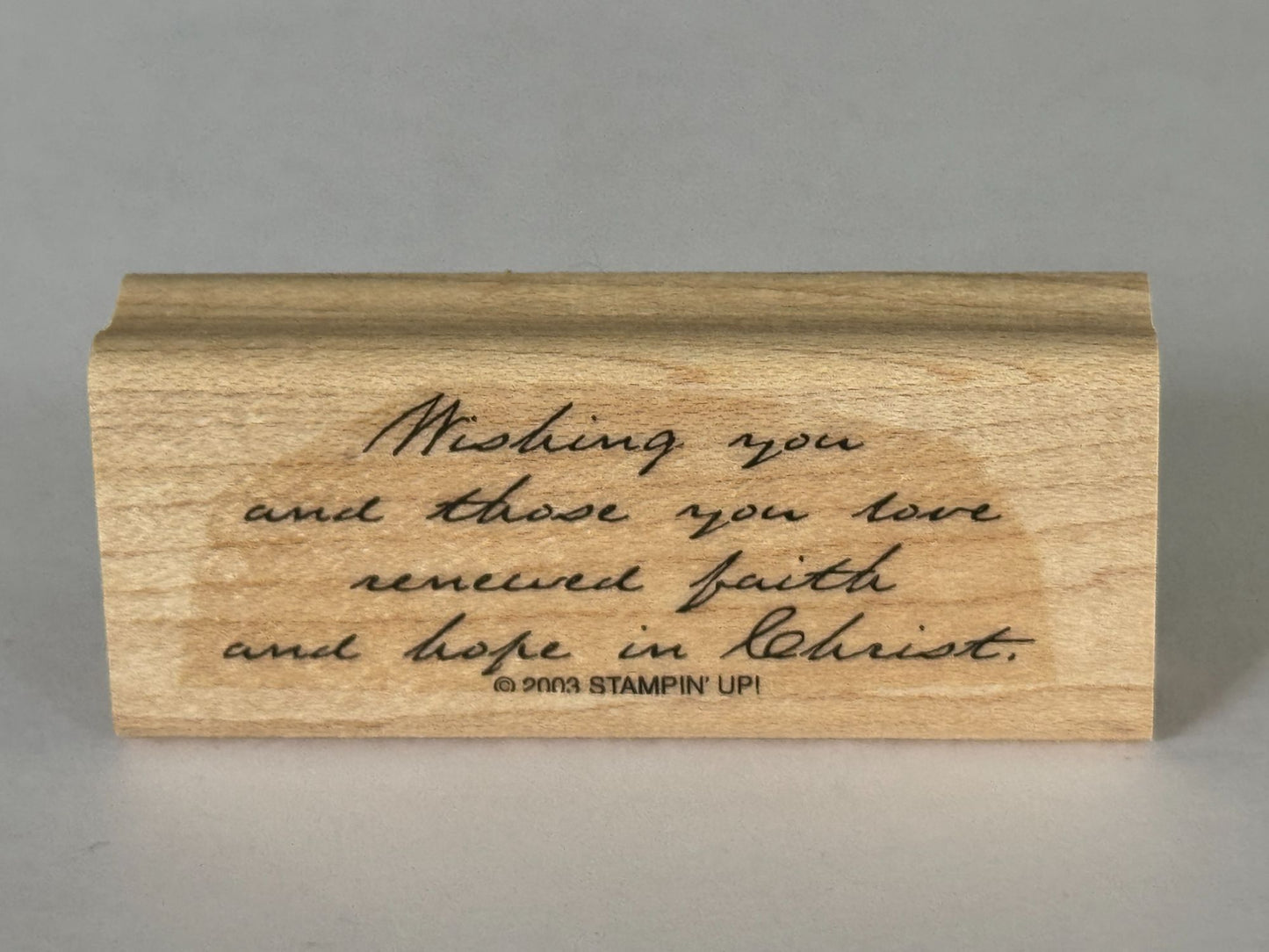 Stampin Up Rubber Stamp Christian Words Wishing You Renewed Faith Hope In Christ