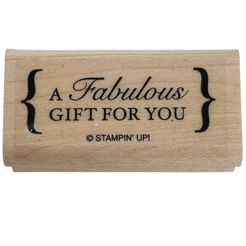 Stampin Up Wood Rubber Stamp A Fabulous Gift for You Gift Tag Card Making Words