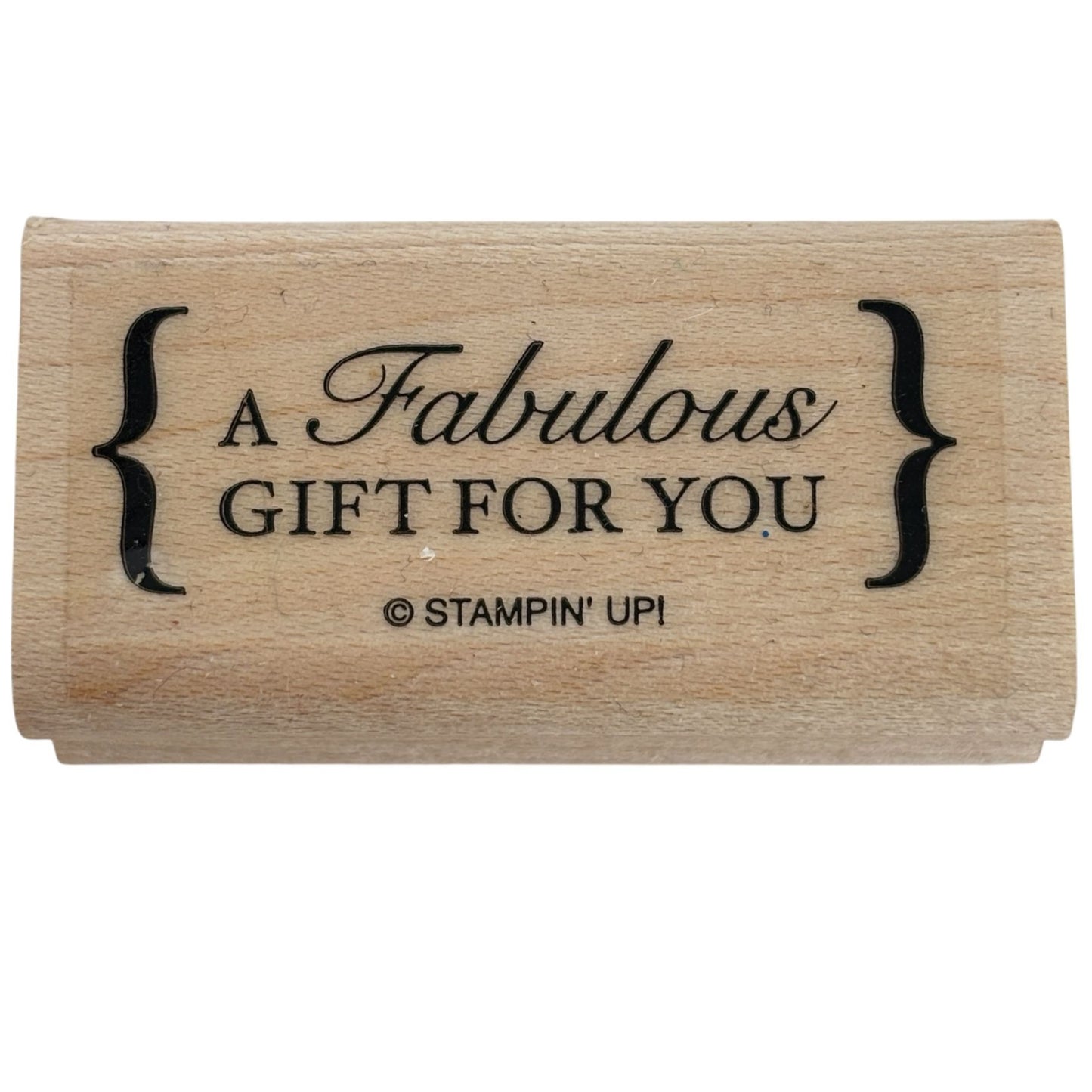 Stampin Up Wood Rubber Stamp A Fabulous Gift for You Gift Tag Card Making Words