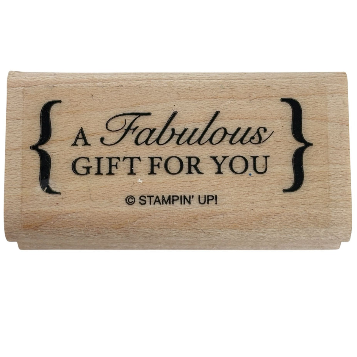 Stampin Up Wood Rubber Stamp A Fabulous Gift for You Gift Tag Card Making Words