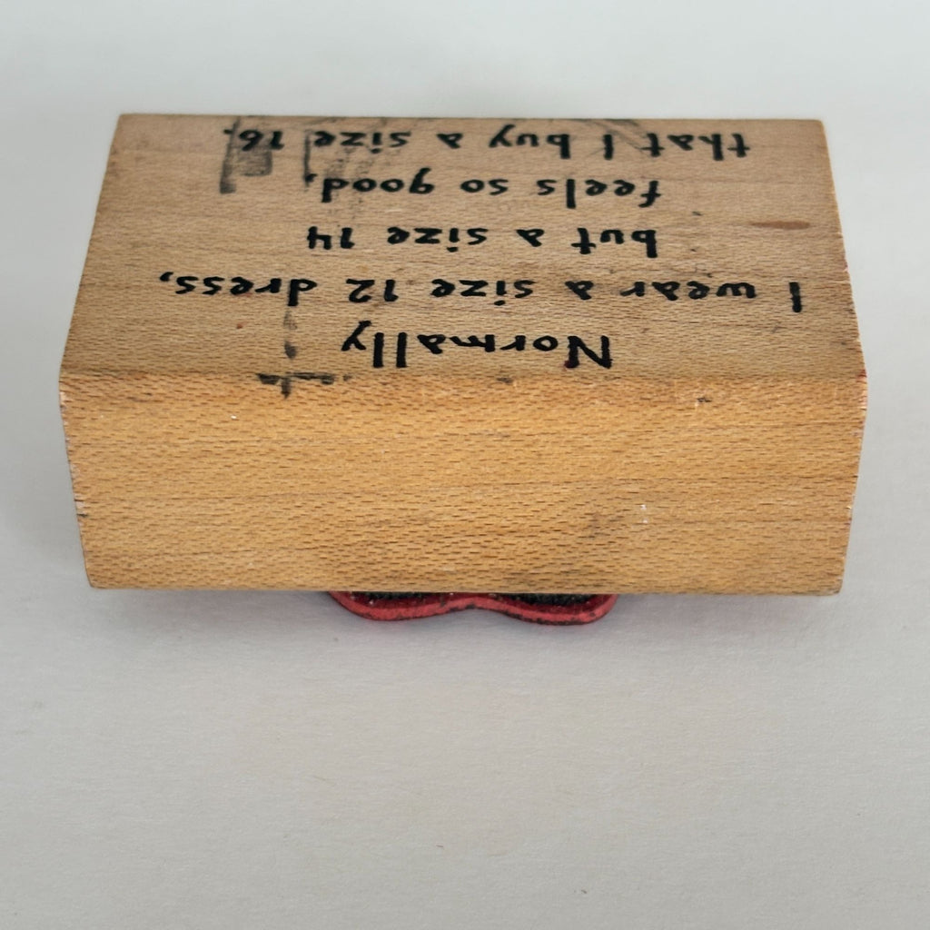 River City Rubber Works Stamp Funny Quote Humor Size 12 Dress Cardmaking Words Sentiment