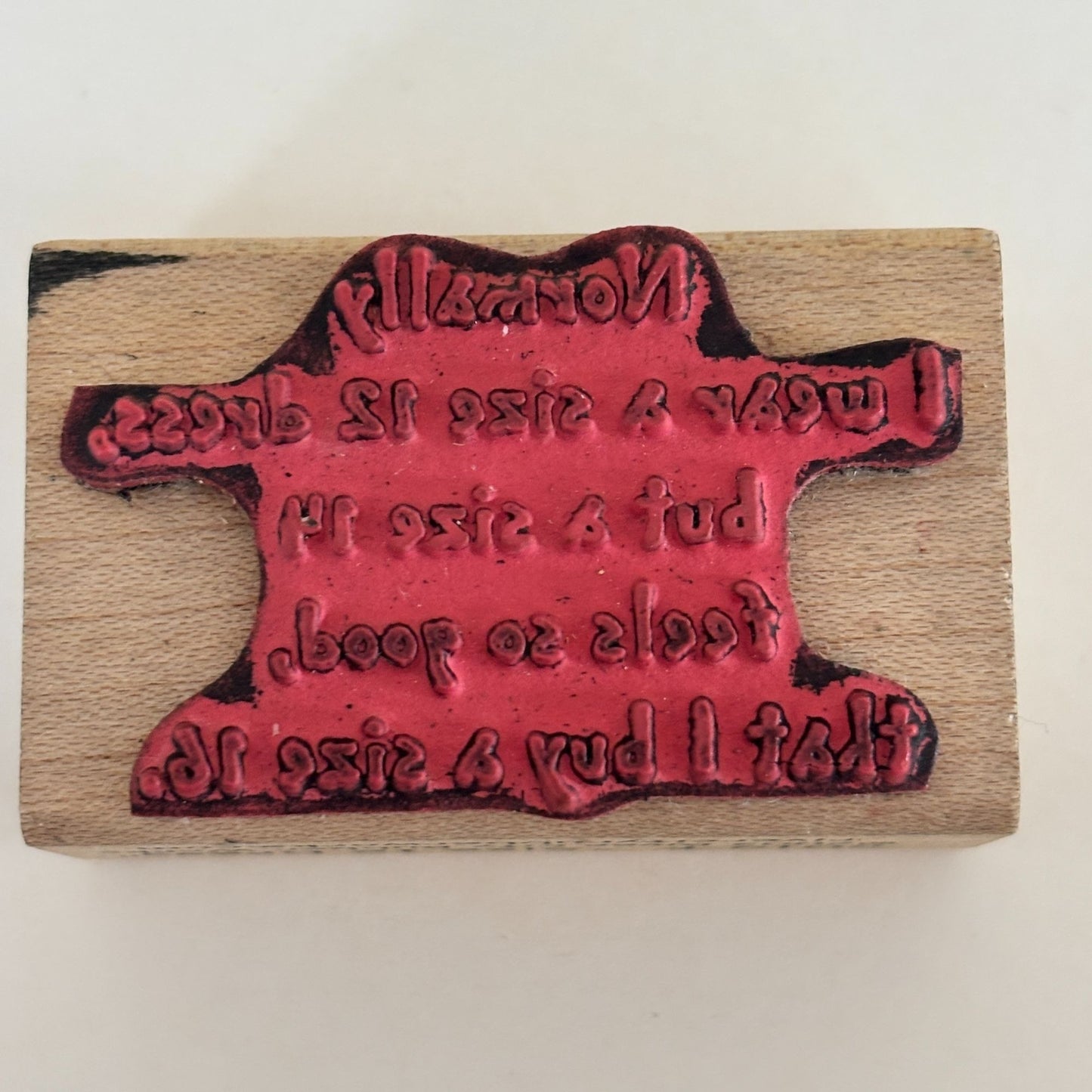 River City Rubber Works Stamp Funny Quote Humor Size 12 Dress Cardmaking Words Sentiment