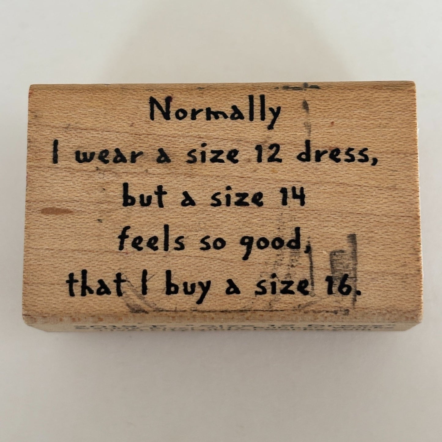 River City Rubber Works Stamp Funny Quote Humor Size 12 Dress Cardmaking Words Sentiment