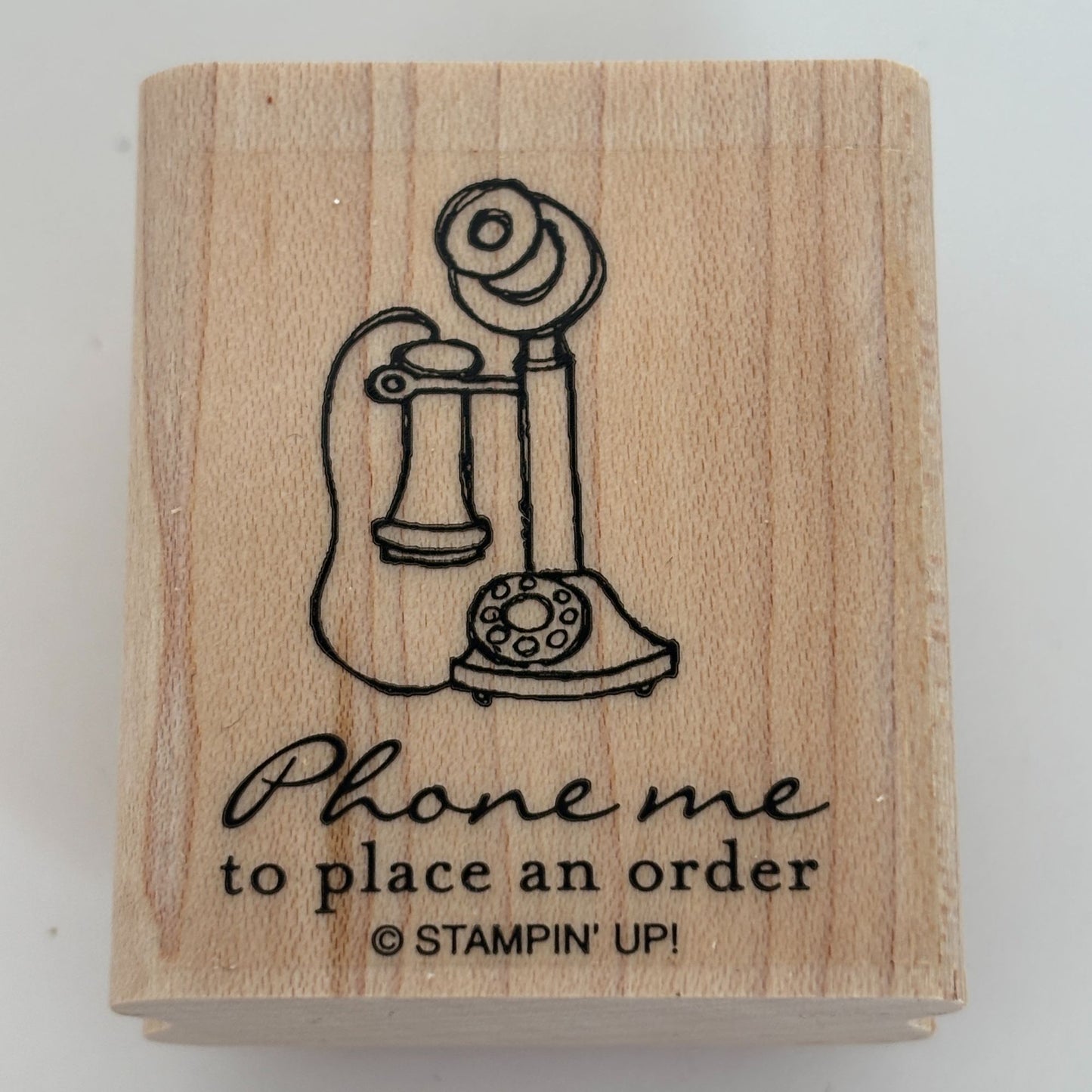 Stampin Up Rubber Stamp Phone Me to Place an Order Merchant Business Telephone