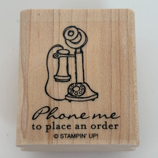 Stampin Up Rubber Stamp Phone Me to Place an Order Merchant Business Telephone
