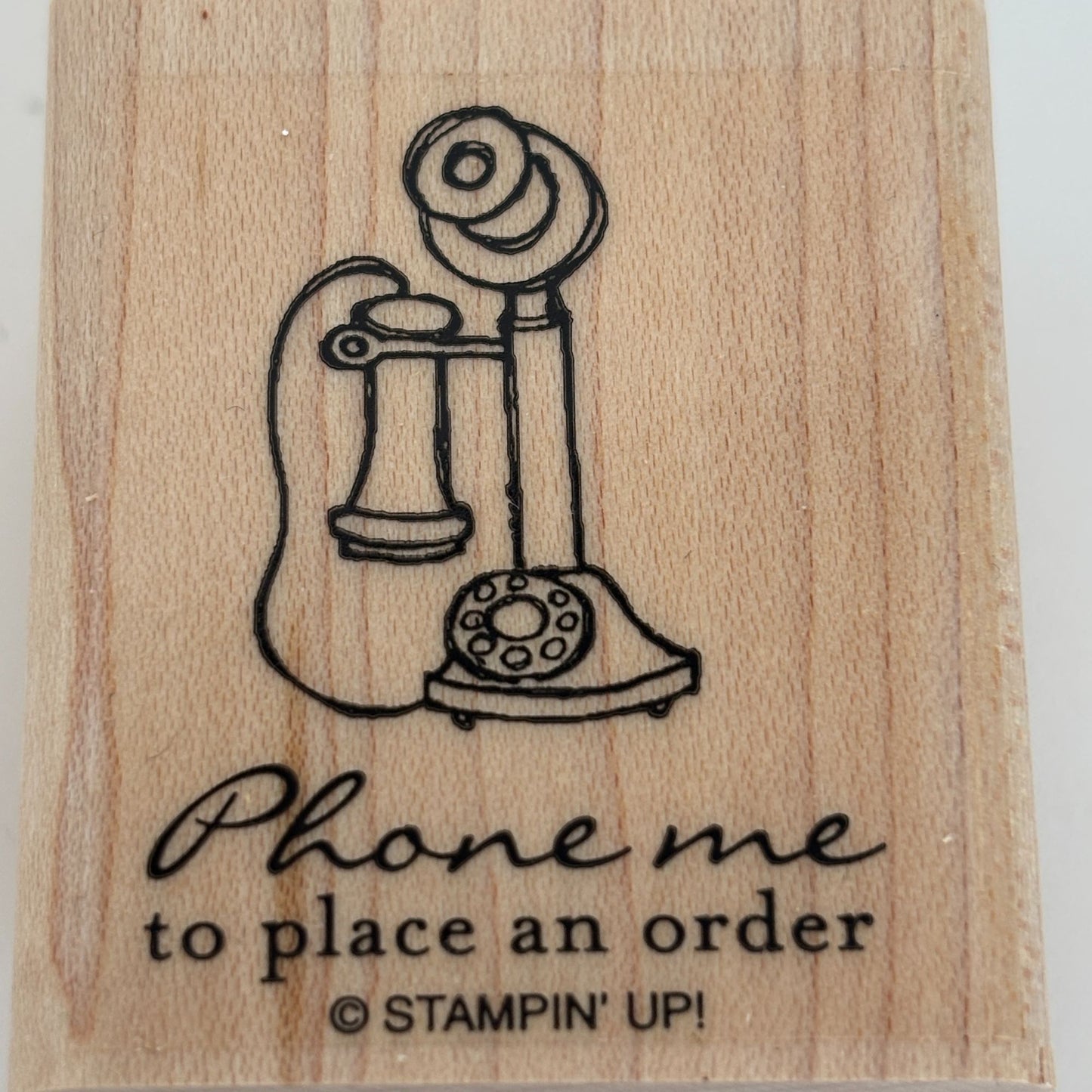 Stampin Up Rubber Stamp Phone Me to Place an Order Merchant Business Telephone
