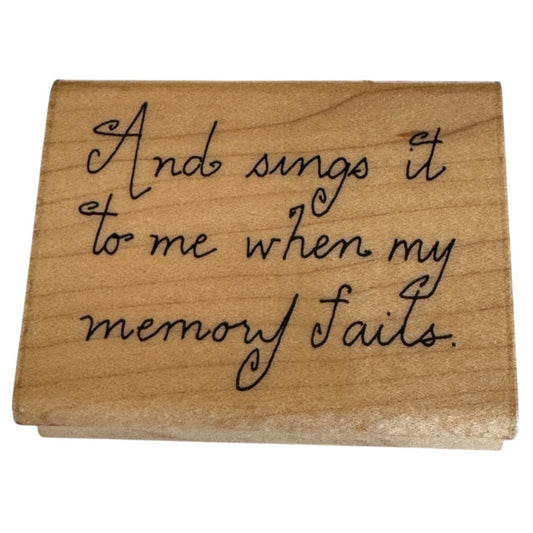 JRL Design Wood Rubber Stamp And Sings It To Me When My Memory Fails Friendship