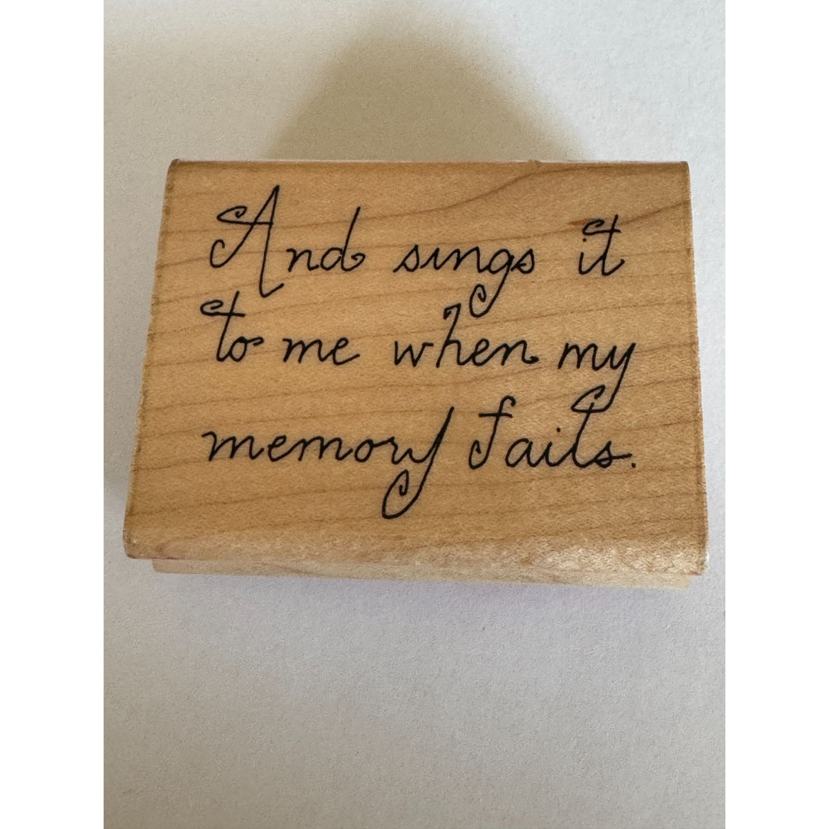 JRL Design Wood Rubber Stamp And Sings It To Me When My Memory Fails Friendship