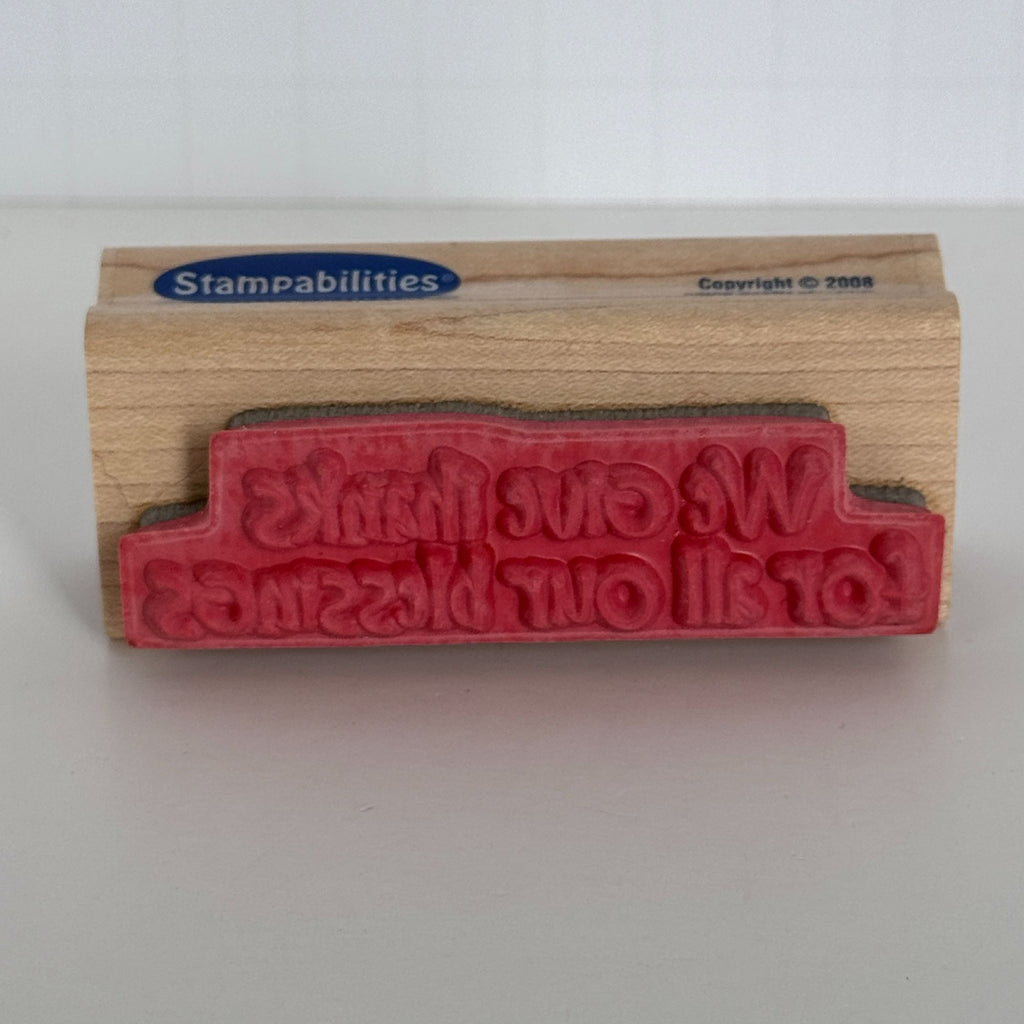 Stampabilities Rubber Stamp We Give Thanks For Blessings Card Making Words Wood Mounted Sentiment