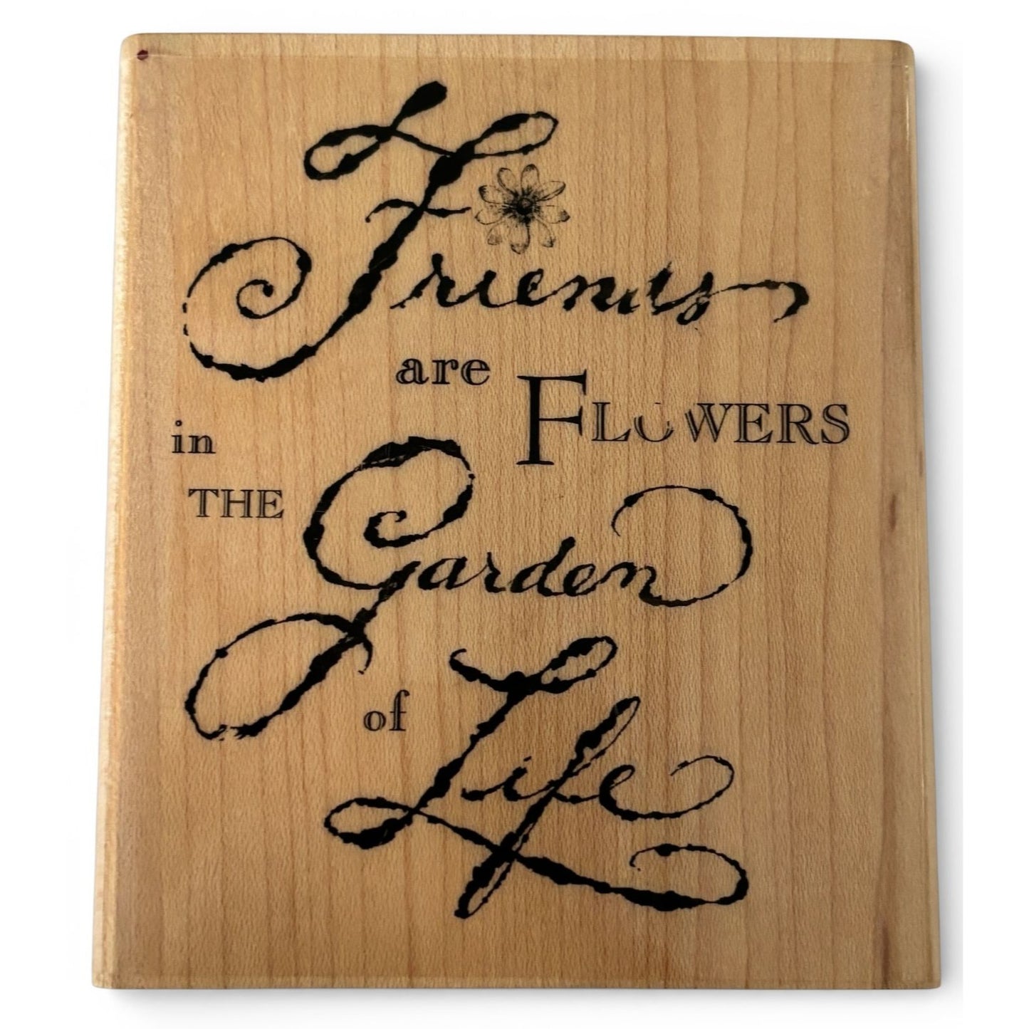 Impression Obsession Rubber Stamp Friends Are Flowers in Garden of Life Words