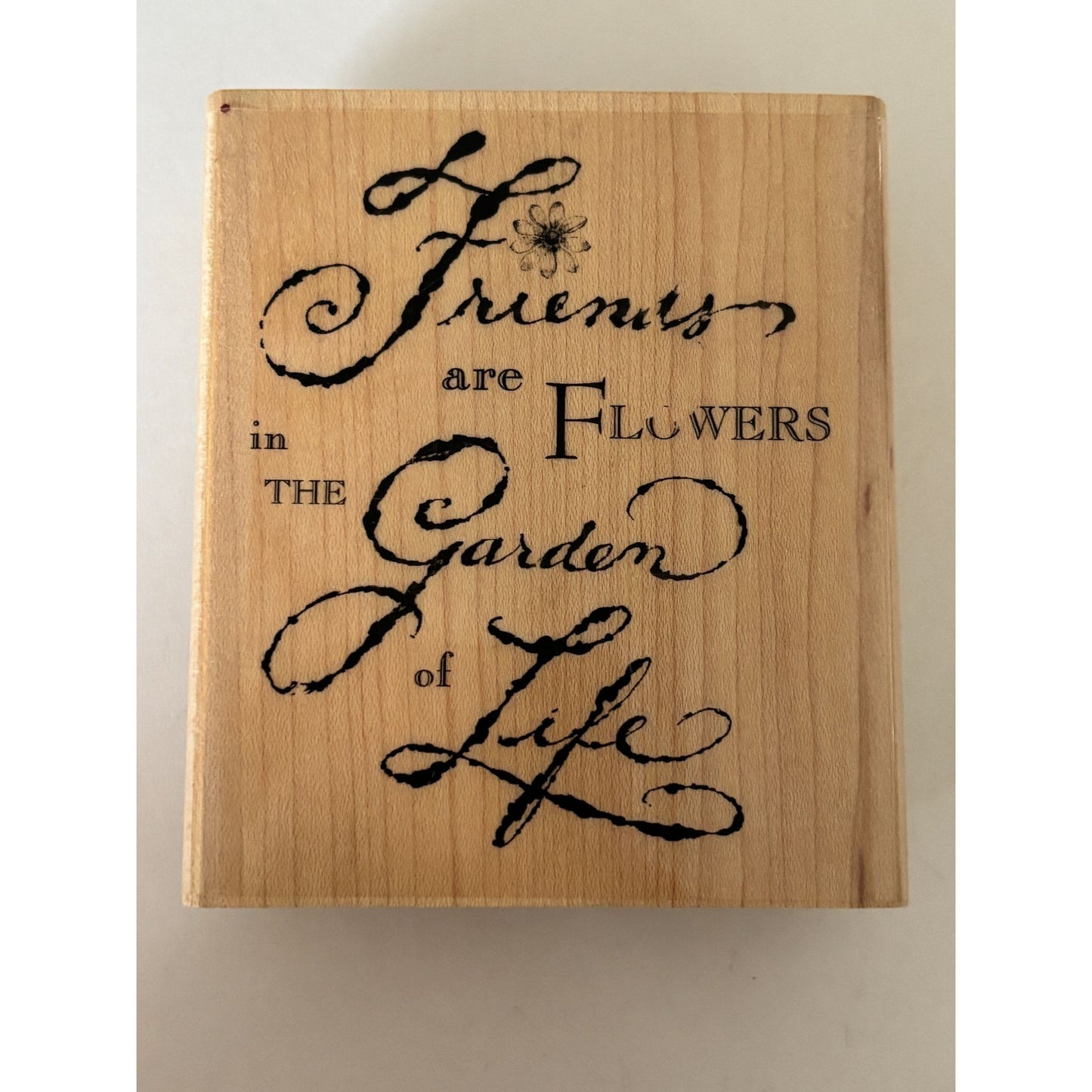 Impression Obsession Rubber Stamp Friends Are Flowers in Garden of Life Words