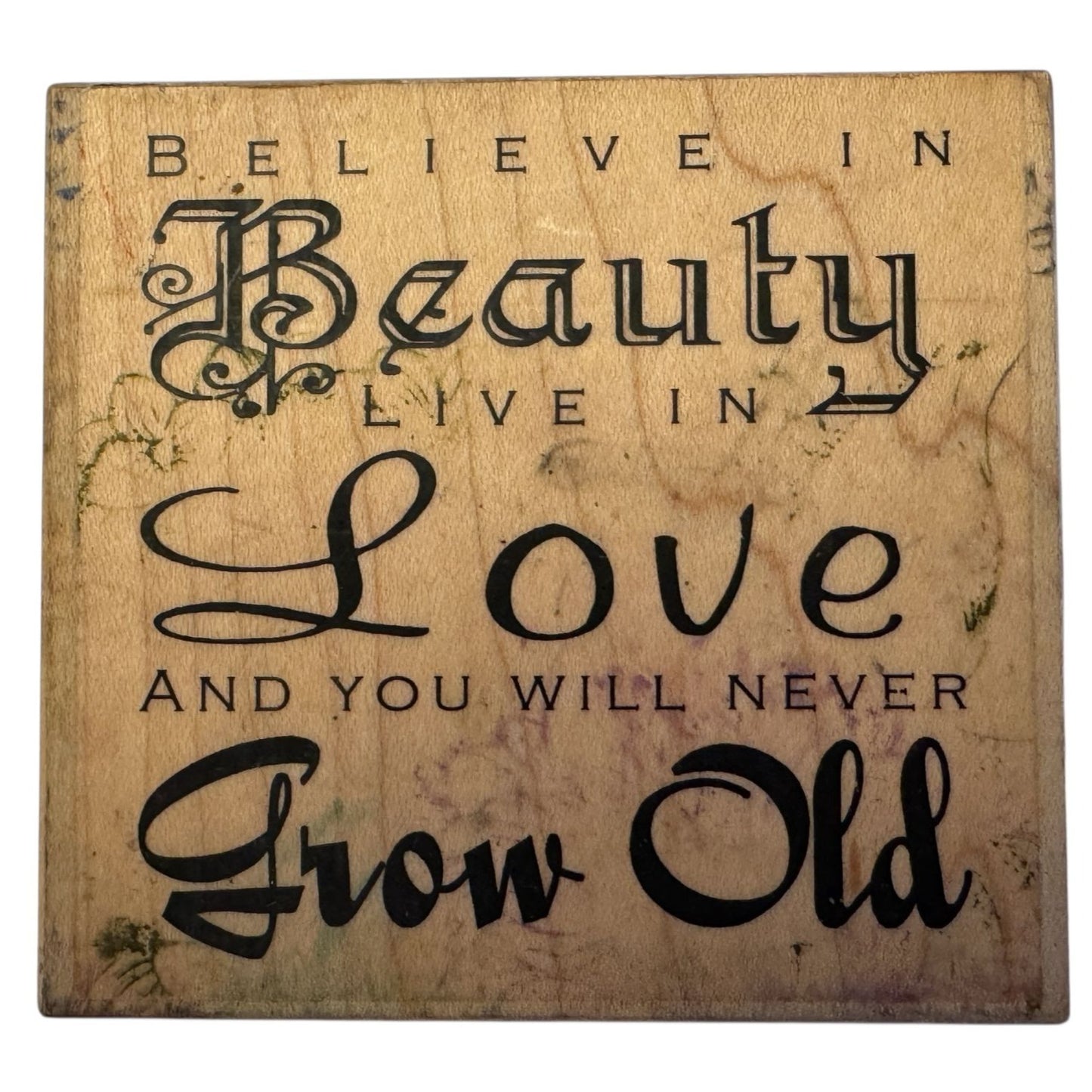Verses Rubber Stamp Believe in Beauty Live Love Never Grow Old Cardmaking Words