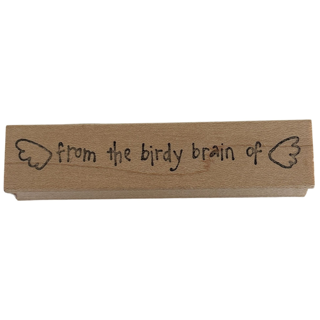 Birdy Brain Rubber Stamp Funny Phrase Wings Stamp Whimsical Card Making Words Self Deprication