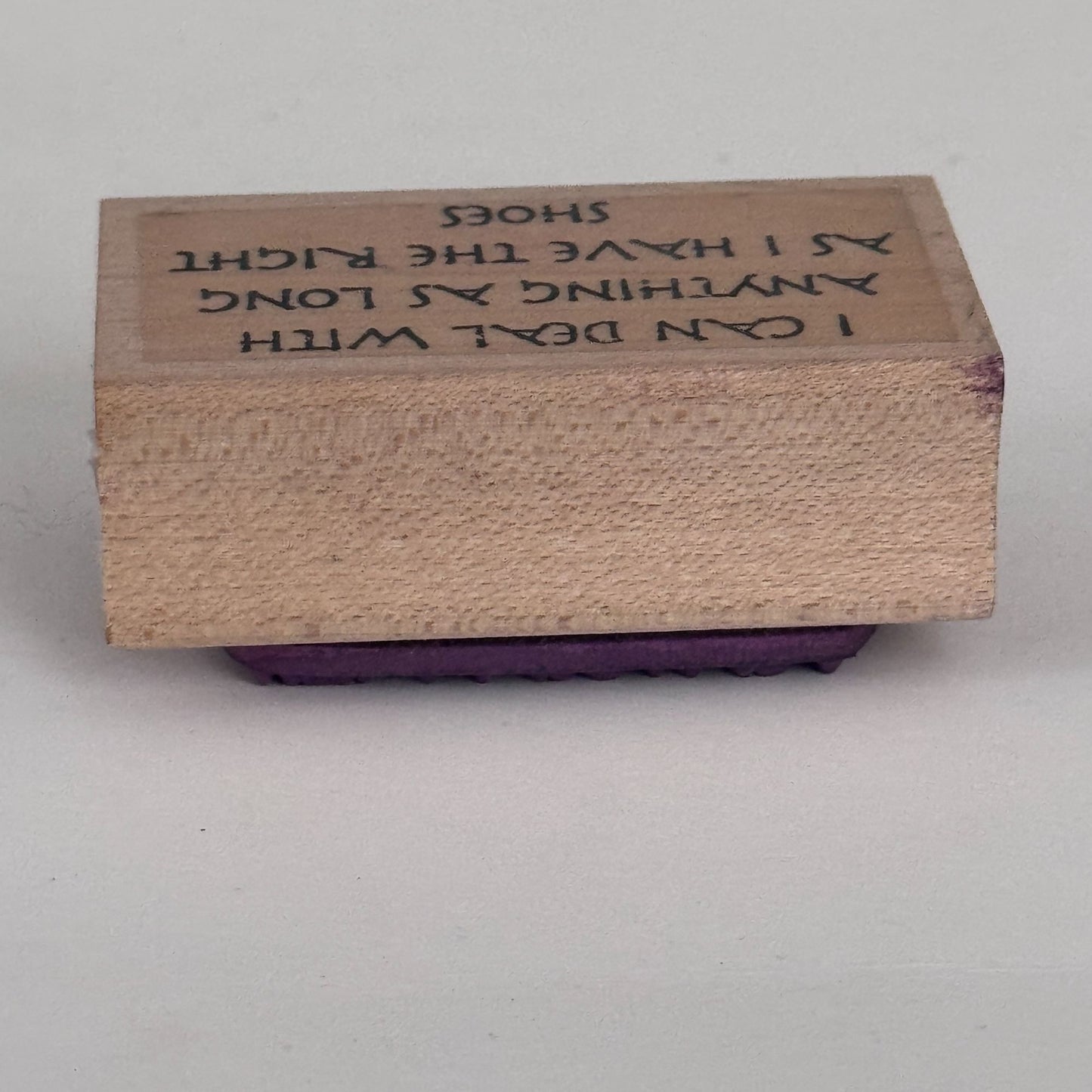 Endless Creations Rubber Stamp Funny Quote I Can Deal With Anything Right Shoes Cardmaking Humor