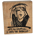 American Art Stamp Rubber Stamp Lets Go Shopping Emerson Quillin Funny Quote Sassy Exercise