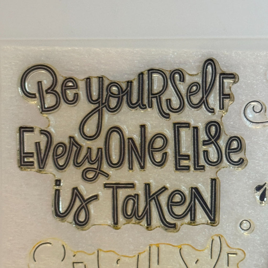 CTMH My Acrylix Acrylic Stamp Set D1825 Be Yourself Everyone Else is Taken Heart