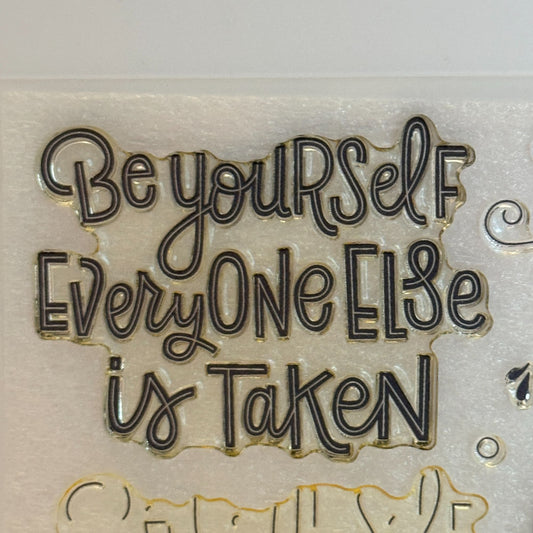 CTMH My Acrylix Acrylic Stamp Set D1825 Be Yourself Everyone Else is Taken Heart