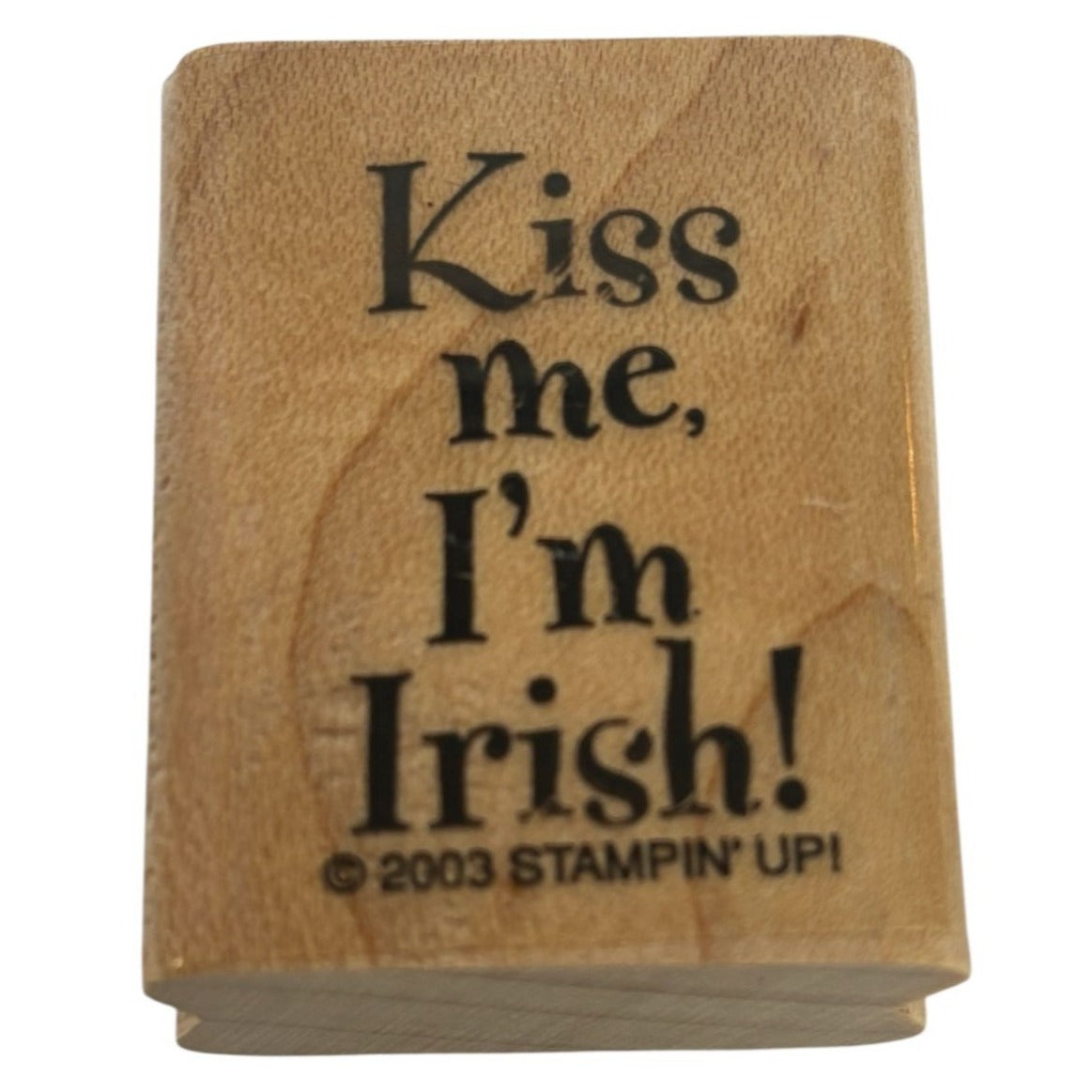 Stampin Up Rubber Stamp Kiss Me I'm Irish St Patricks Day Card Making Words