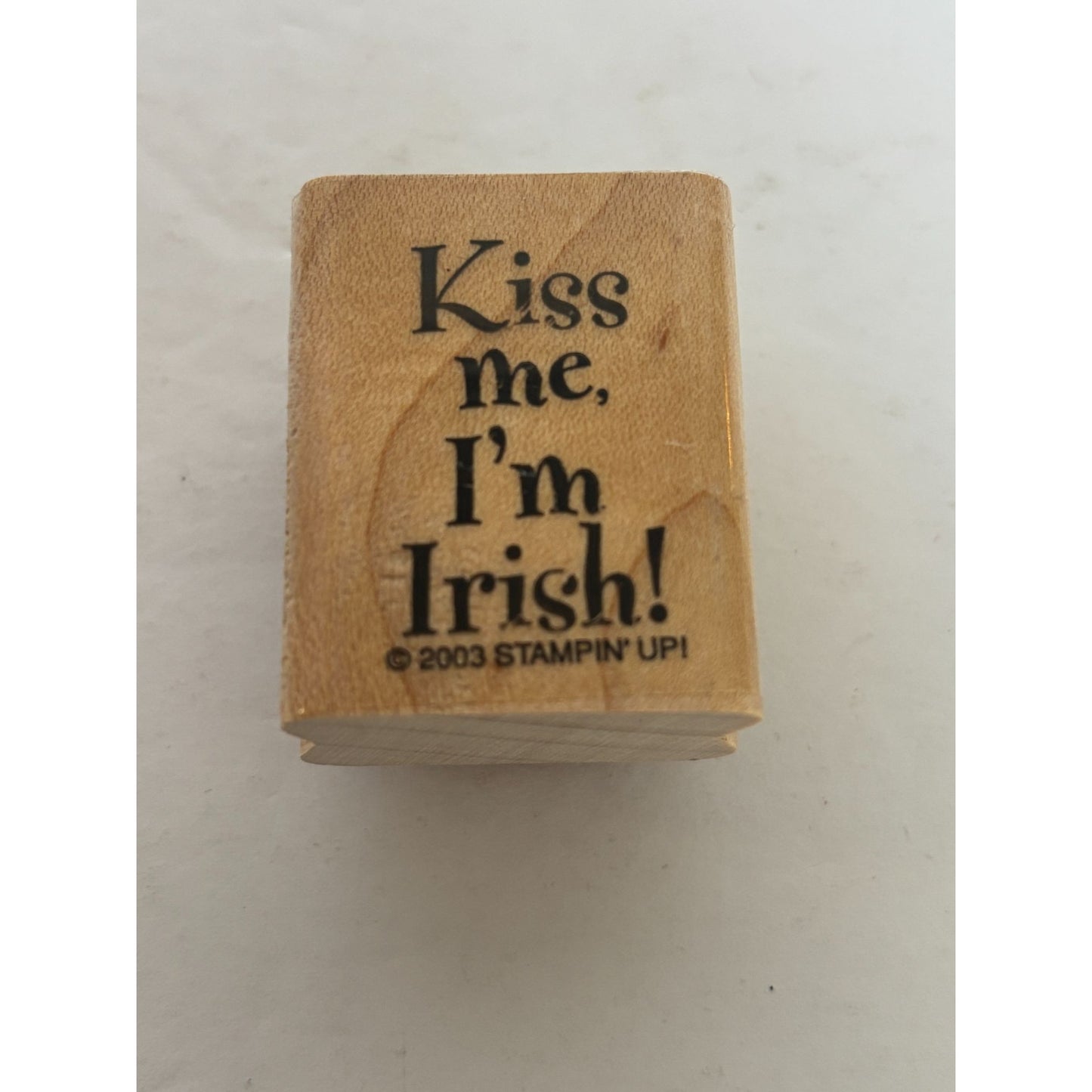 Stampin Up Rubber Stamp Kiss Me I'm Irish St Patricks Day Card Making Words