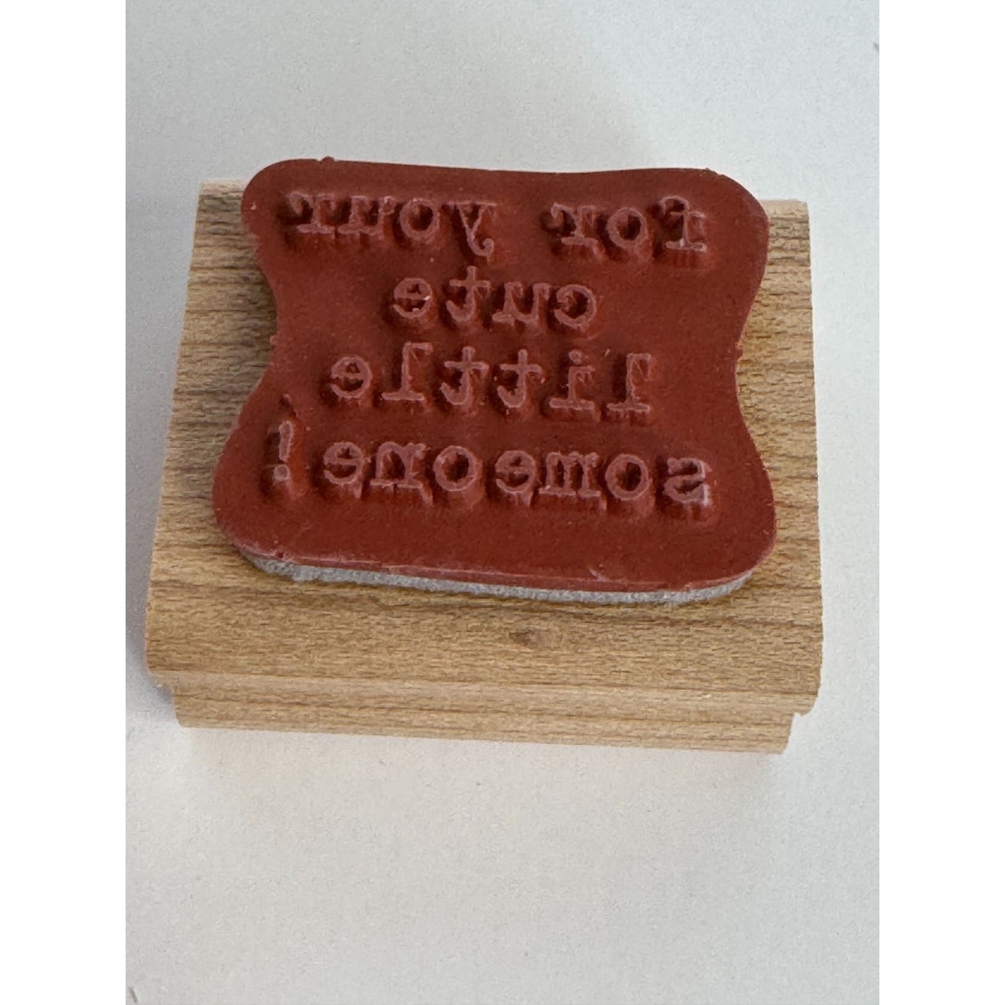 Stampin Up Wood Mounted Rubber Stamp For Your Cute Little Someone Baby Gift Tag