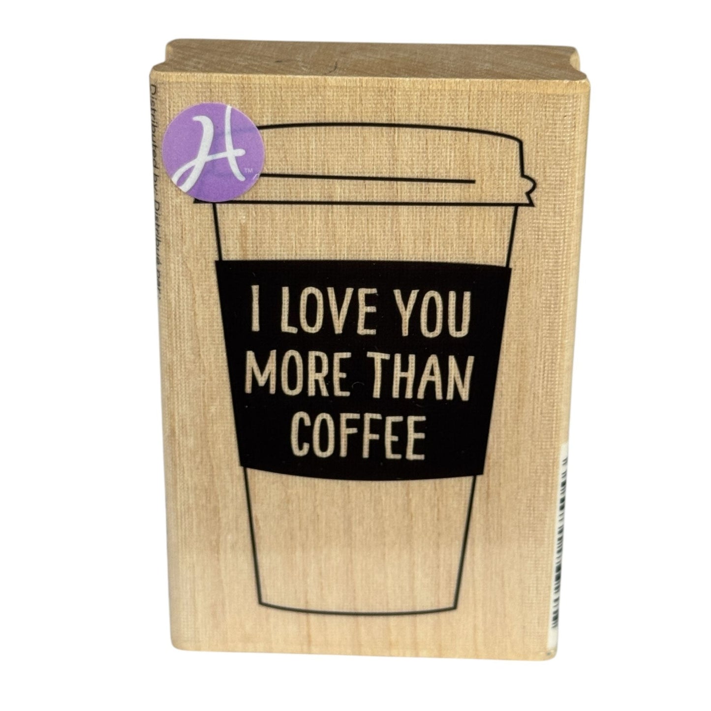 Hampton Art Rubber Stamp I Love You More Than Coffee Funny Friendship Cardmaking