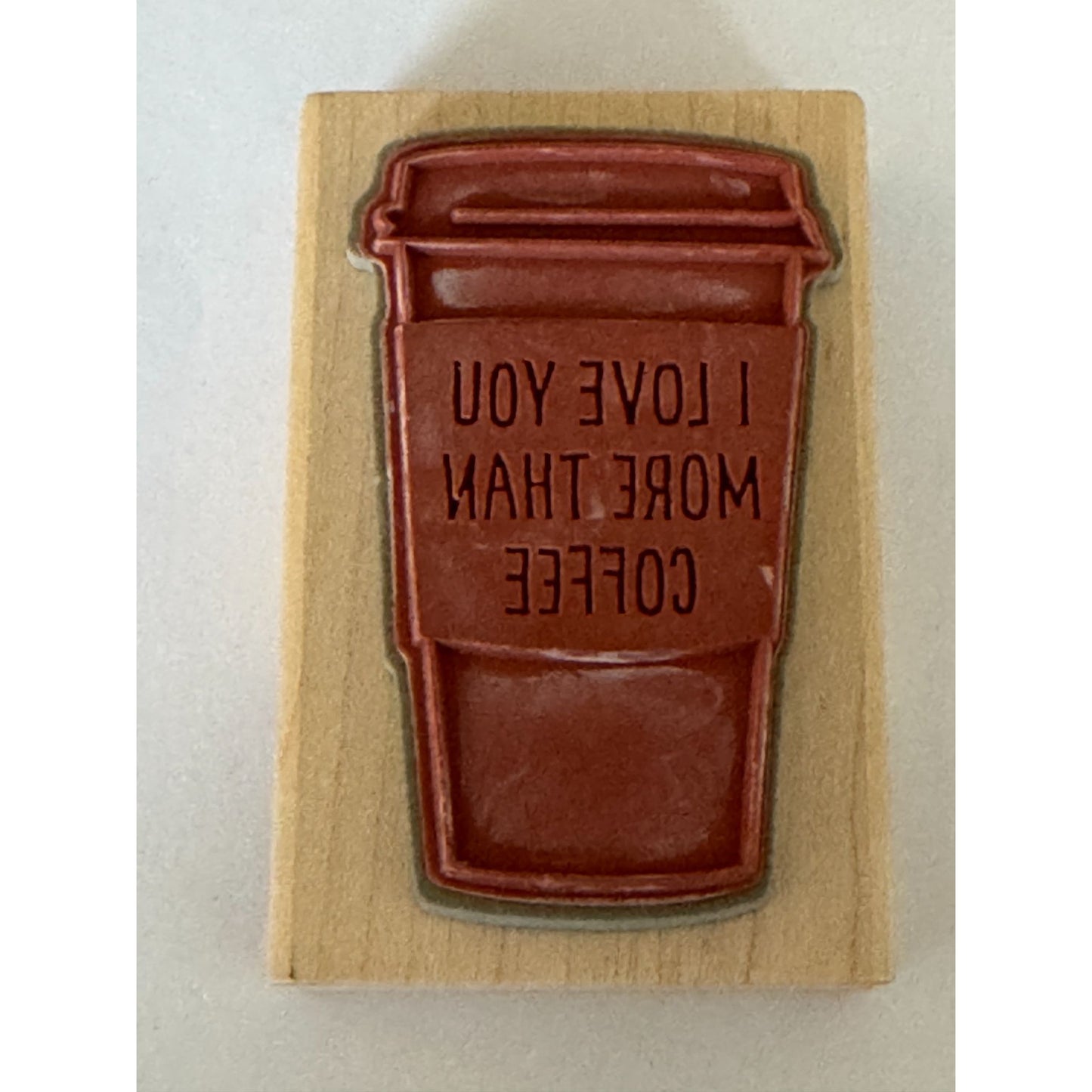 Hampton Art Rubber Stamp I Love You More Than Coffee Funny Friendship Cardmaking
