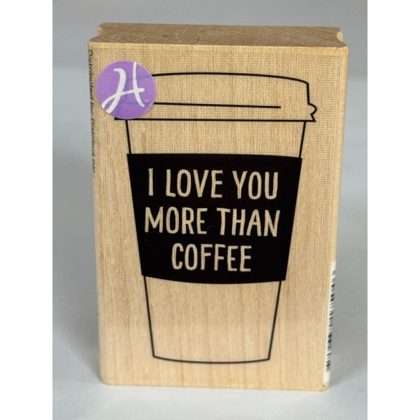 Hampton Art Rubber Stamp I Love You More Than Coffee Funny Friendship Cardmaking